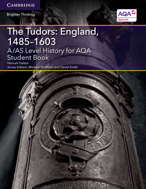 Book cover of A/AS Level History for AQA: England, 1485–1603 Student Book (PDF)