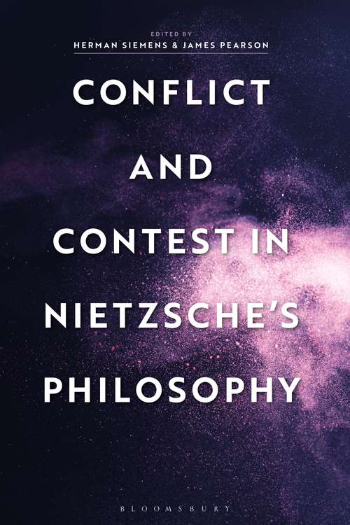 Book cover of Conflict and Contest in Nietzsche's Philosophy