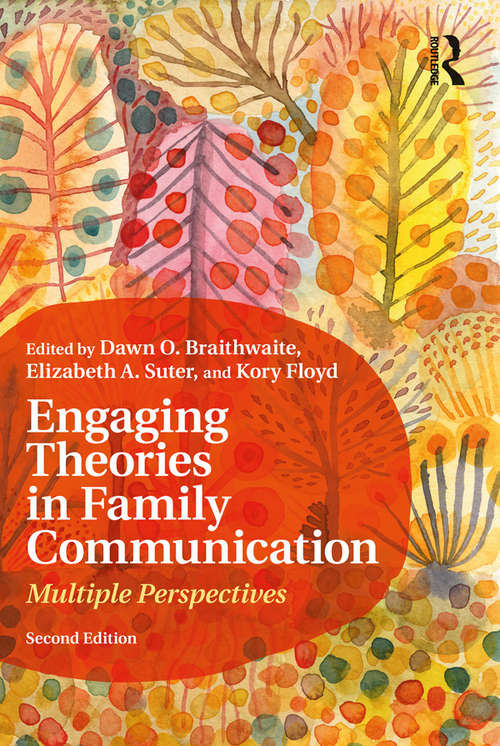 Book cover of Engaging Theories in Family Communication: Multiple Perspectives (2)