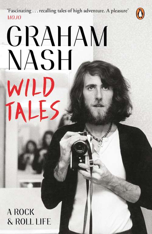 Book cover of Wild Tales: A Rock And Roll Life