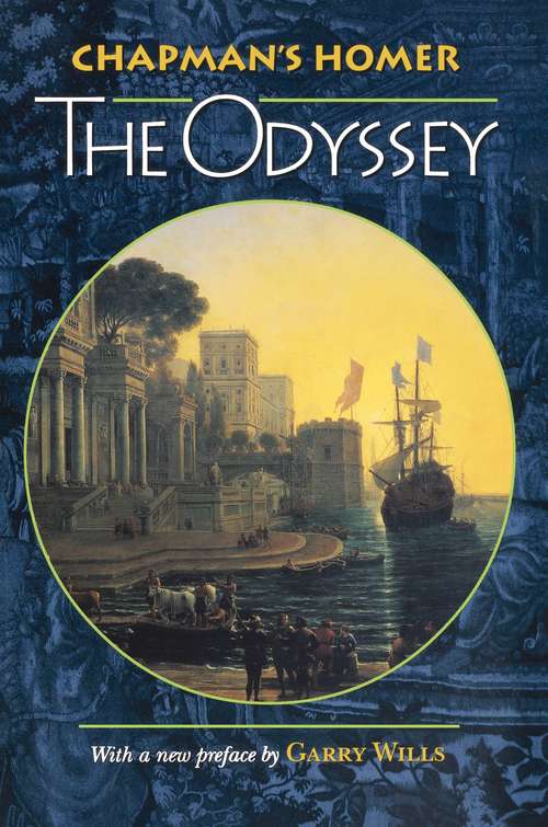 Book cover of Chapman's Homer: The Odyssey (Bollingen Series #674)