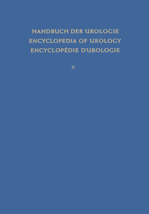 Book cover of Physiologie und Pathologische Physiologie / Physiology and Pathological Physiology / Physiologie Normale et Pathologique (1965) (Handbuch der Urologie   Encyclopedia of Urology   Encyclopedie d'Urologie #2)