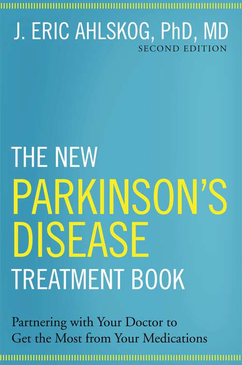 Book cover of The New Parkinson's Disease Treatment Book: Partnering with Your Doctor To Get the Most from Your Medications