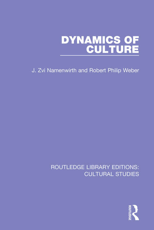 Book cover of Dynamics of Culture (Routledge Library Editions: Cultural Studies)