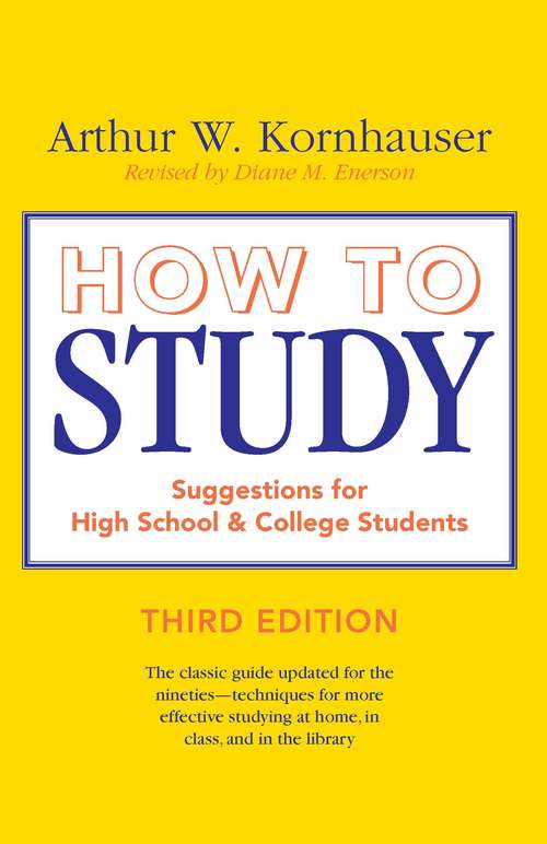 Book cover of How to Study: Suggestions for High-School and College Students (3) (Chicago Guides to Academic Life)