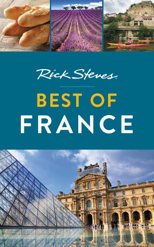 Book cover of Rick Steves Best of France (3) (Rick Steves Travel Guide)