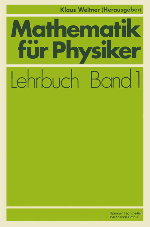 Book cover of Mathematik für Physiker: Basiswissen für das Grundstudium der Experimentalphysik (4. Aufl. 1980) (Lehrbuch Informatik #1)