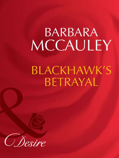 Book cover of Blackhawk's Betrayal (ePub First edition) (Secrets! #12)