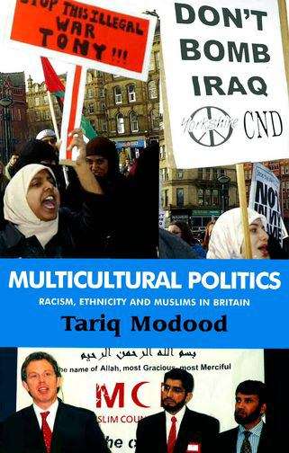 Book cover of Multicultural Politics: Racism, Ethnicity And Muslims In Britain (PDF)
