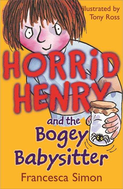 Book cover of Horrid Henry and the Bogey Babysitter (PDF)