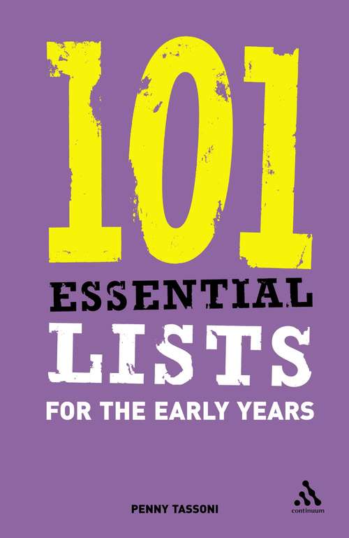 Book cover of 101 Essential Lists for the Early Years (101 Essential Lists)