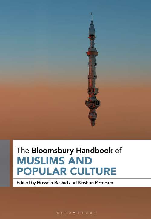 Book cover of The Bloomsbury Handbook of Muslims and Popular Culture (Bloomsbury Handbooks)