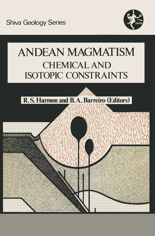 Book cover of Andean Magmatism: Chemical and Isotopic Constraints (1984)