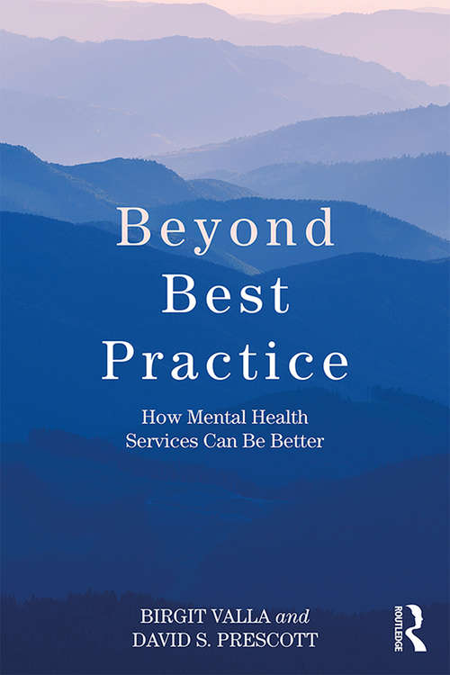 Book cover of Beyond Best Practice: How Mental Health Services Can Be Better