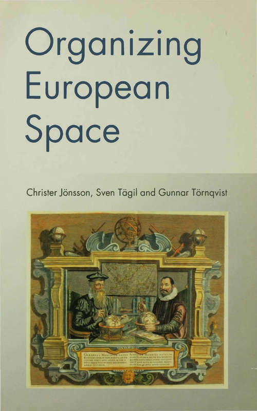 Book cover of Organizing European Space