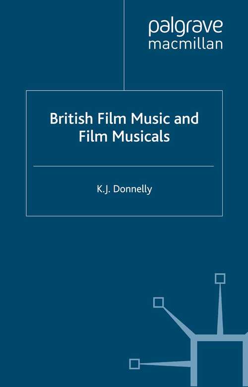 Book cover of British Film Music and Film Musicals (2007)