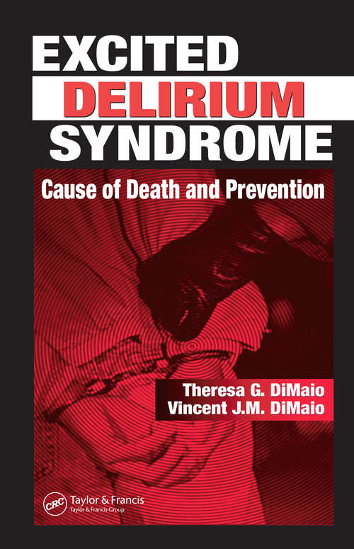 Book cover of Excited Delirium Syndrome: Cause of Death and Prevention