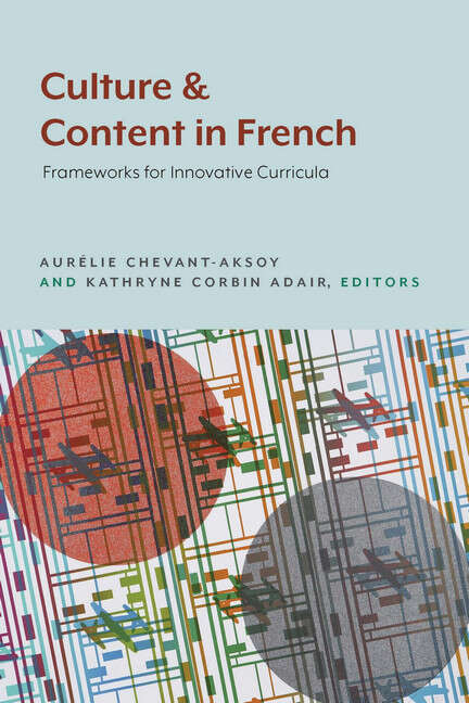 Book cover of Culture and Content in French: Frameworks for Innovative Curricula