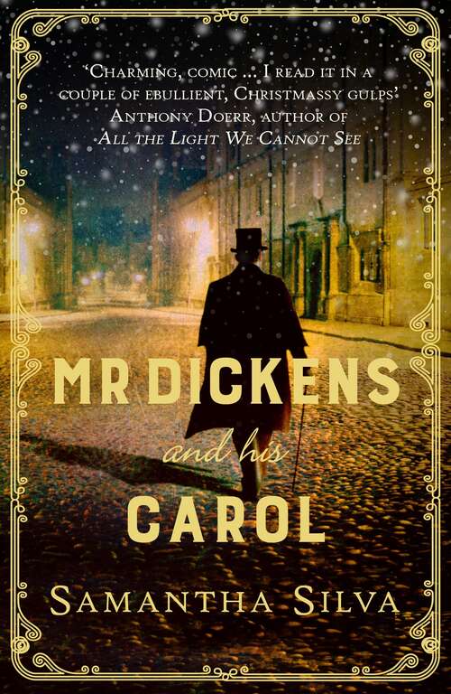 Book cover of Mr Dickens and His Carol: A playful, festive imagining of the story behind A Christmas Carol