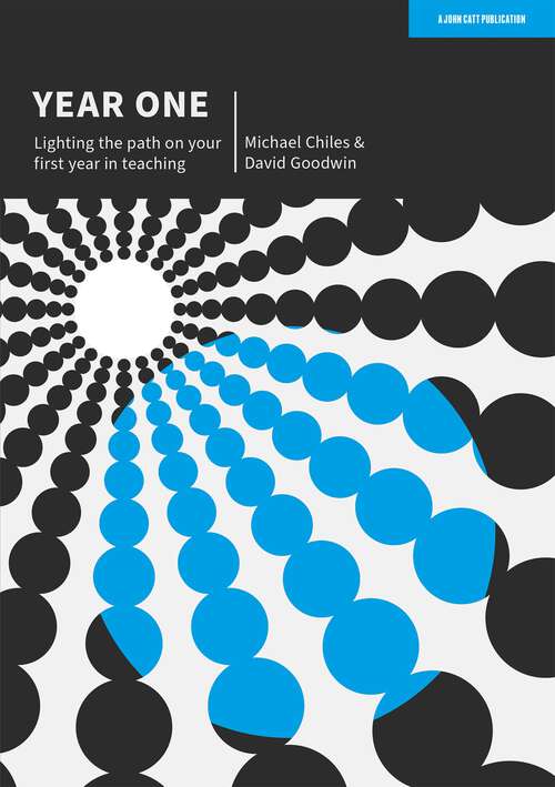 Book cover of Year One: Lighting the path on your first year in teaching