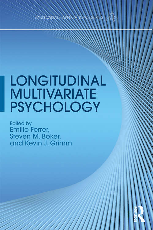 Book cover of Longitudinal Multivariate Psychology (Multivariate Applications Series)
