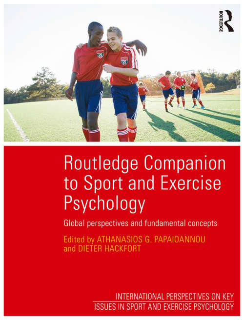 Book cover of Routledge Companion to Sport and Exercise Psychology: Global perspectives and fundamental concepts (Key Issues in Sport and Exercise Psychology)