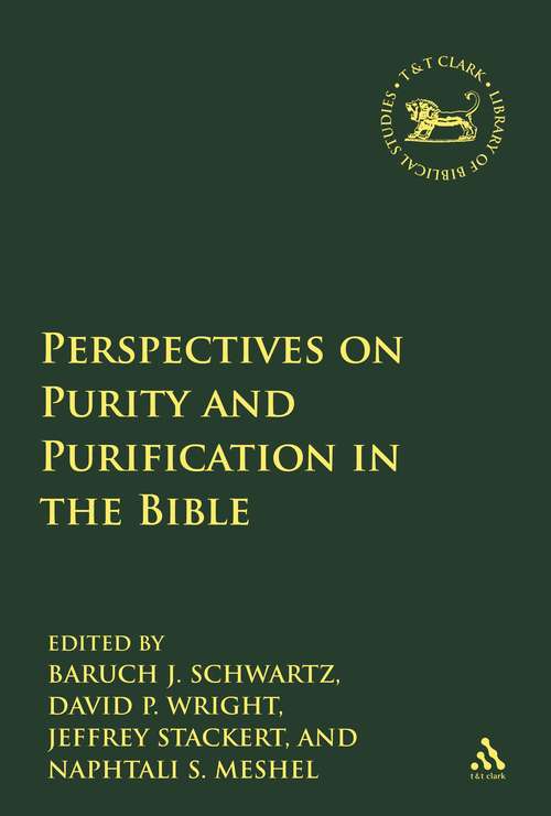 Book cover of Perspectives on Purity and Purification in the Bible (The Library of Hebrew Bible/Old Testament Studies)