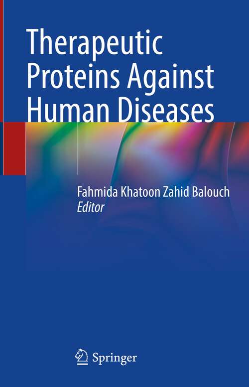 Book cover of Therapeutic Proteins Against Human Diseases (1st ed. 2022)