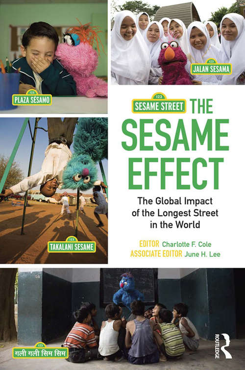 Book cover of The Sesame Effect: The Global Impact of the Longest Street in the World