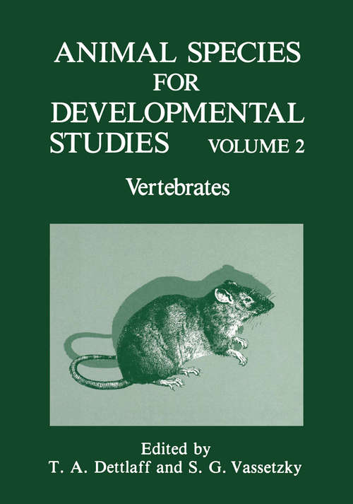 Book cover of Animal Species For Developmental Studies: Vertebrates (1991)