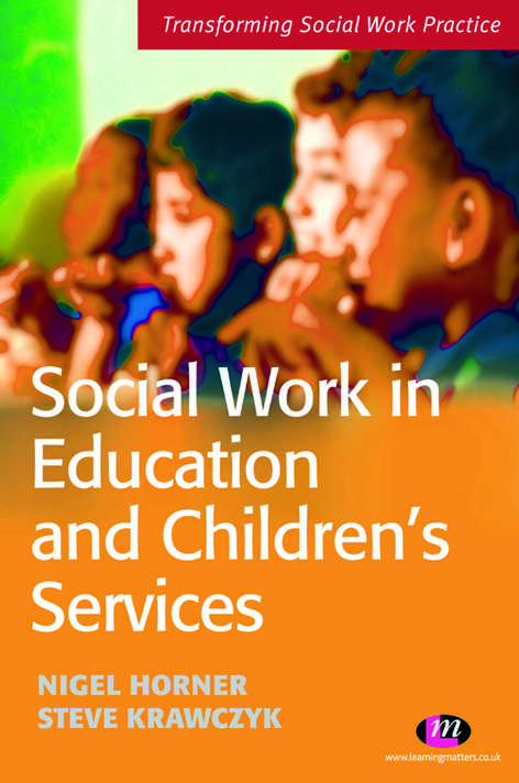 Book cover of Social Work in Education and Children’s Services