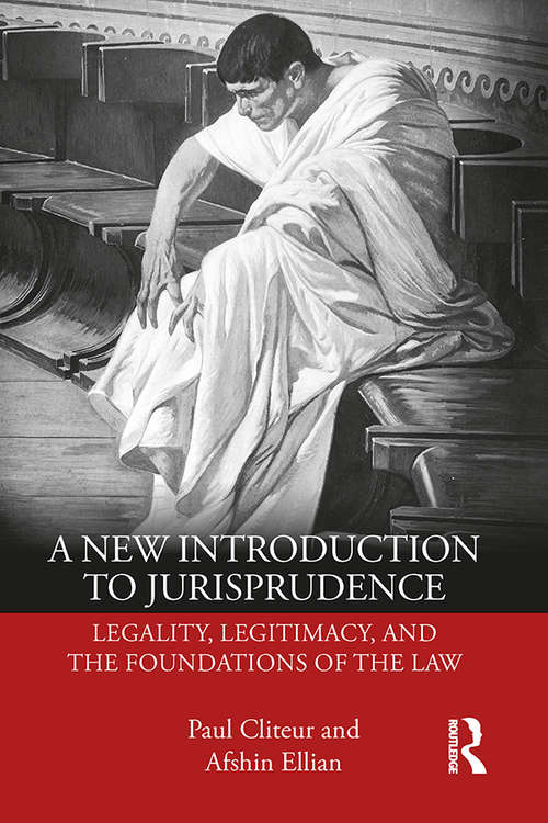 Book cover of A New Introduction to Jurisprudence: Legality, Legitimacy and the Foundations of the Law