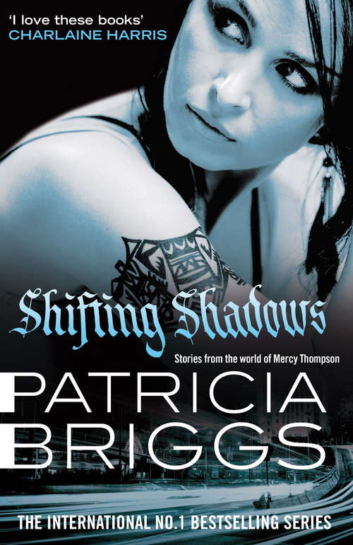 Book cover of Shifting Shadows: Stories From the World of Mercy Thompson (Mercy Thompson #10)