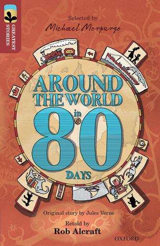 Book cover of Oxford Reading Tree TreeTops Greatest Stories: Around the World in 80 Days (PDF)