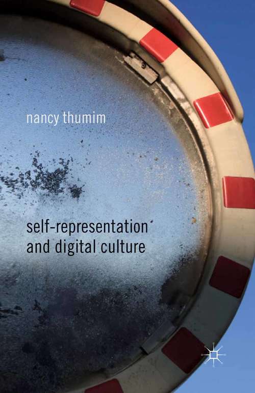 Book cover of Self-Representation and Digital Culture (2012)