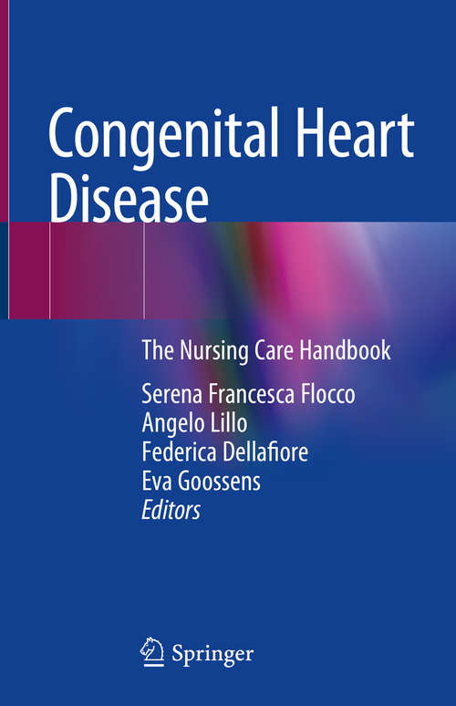 Book cover of Congenital Heart Disease: The Nursing Care Handbook