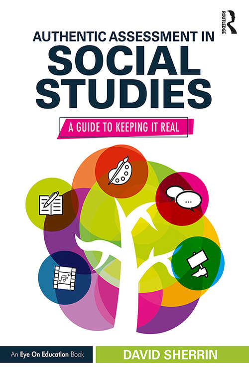 Book cover of Authentic Assessment in Social Studies: A Guide to Keeping it Real