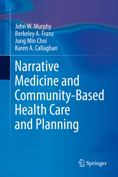 Book cover of Narrative Medicine and Community-Based Health Care and Planning