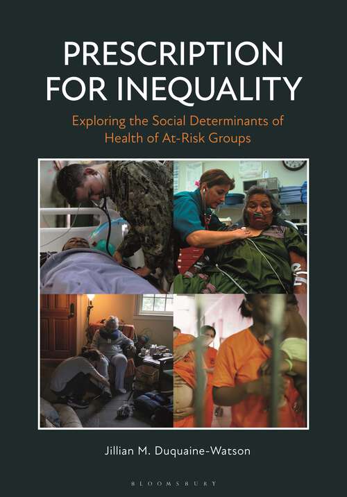 Book cover of Prescription for Inequality: Exploring the Social Determinants of Health of At-Risk Groups