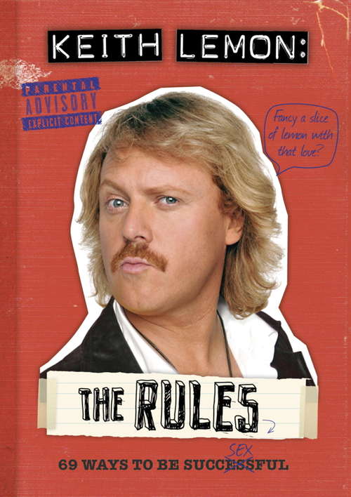Book cover of Keith Lemon: 69 Ways to Be Successful