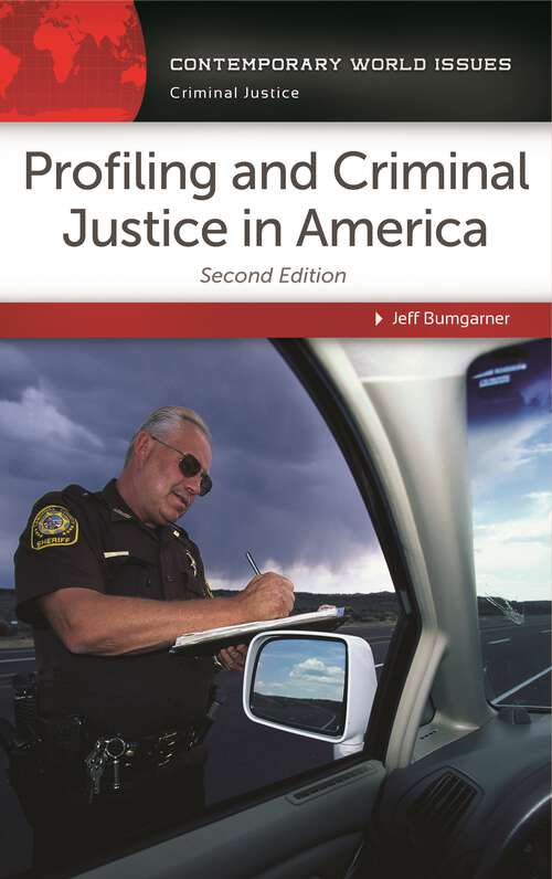 Book cover of Profiling and Criminal Justice in America: A Reference Handbook (2) (Contemporary World Issues)