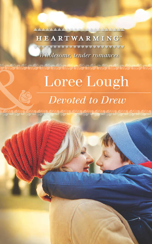 Book cover of Devoted to Drew (ePub First edition) (A Child to Love #2)