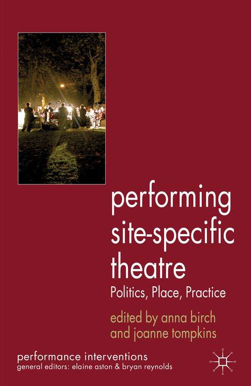Book cover of Performing Site-specific Theatre: Politics, Place, Practice (PDF)