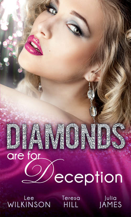 Book cover of Diamonds are for Deception: The Carlotta Diamond / The Texan's Diamond Bride / From Dirt To Diamonds (ePub First edition) (Mills And Boon M&b Ser.)