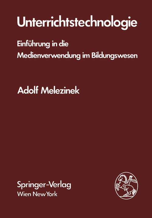 Book cover of Unterrichtstechnologie: Einführung in die Medienverwendung im Bildungswesen (1982)