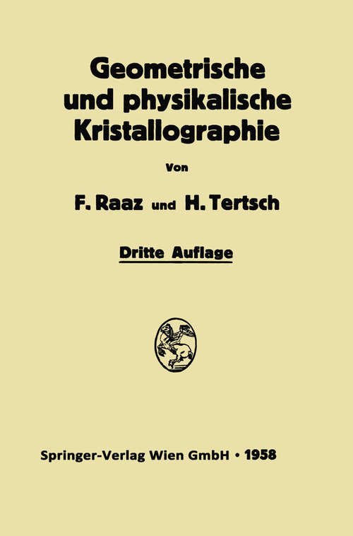 Book cover of Geometrische und physikalische Kristallographie (3. Aufl. 1958)