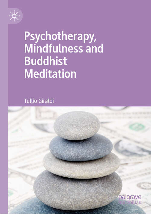Book cover of Psychotherapy, Mindfulness and Buddhist Meditation (1st ed. 2019)