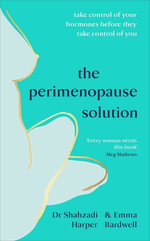 Book cover of The Perimenopause Solution: Take control of your hormones before they take control of you