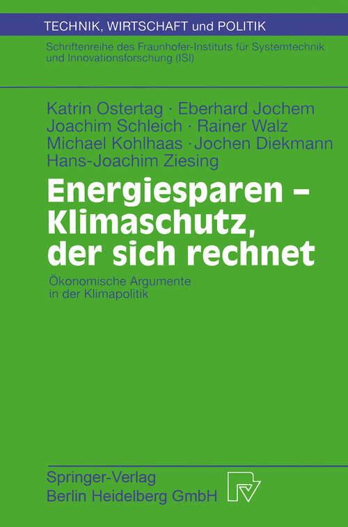 Book cover of Energiesparen - Klimaschutz, der sich rechnet: Ökonomische Argumente in der Klimapolitik (2000) (Technik, Wirtschaft und Politik #43)