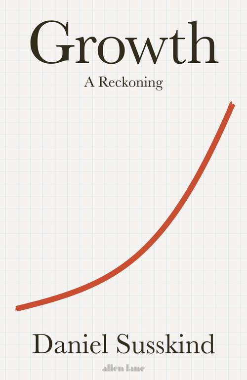 Book cover of Growth: A Reckoning